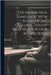 The Indian Sign Language, With Notes of the Gestures Taught Deaf-Mutes in Our Institutions by Clark, William Philo