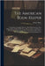 The American Book-Keeper: Comprising a Complete System of Book-Keeping in the True Italian Form, Or by Double Entry: Both by Theory and Practice by Sheys, Briant