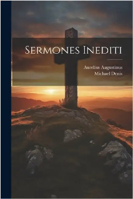 Sermones Inediti by Augustinus, Aurelius