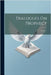 Dialogues On Prophecy; Volume 1 by Anonymous