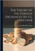 The Theory of the Foreign Exchanges [By G.J. Goschen] by Goschen, George Joachim