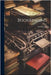 Bookbinding by Hasluck, P. N.