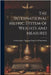 The International Metric System of Weights and Measures by United States National Bureau of Sta