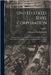 United States Steel Corporation: Hearings Before the Committee On Investigation of United States Steel Corporation. House of Representatives. [In Eigh by Stanley, Augustus Owsley