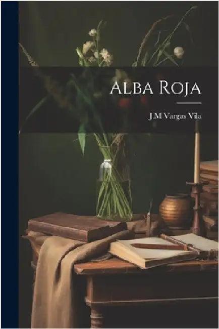 Alba Roja by Vila, J. M. Vargas