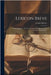 Lexicon Breve: Graeco-latinum: Ad Voces Et Vocabula Librorum Novi Testamenti Explicanda... by Dalmer, Carolo