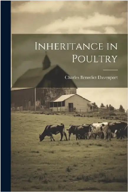 Inheritance in Poultry by Davenport, Charles Benedict