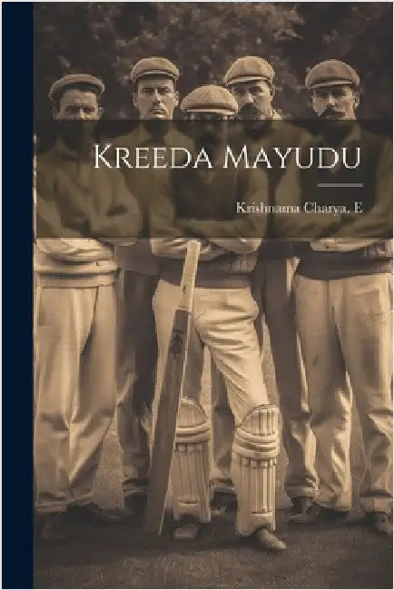 Kreeda Mayudu by E, Krishnama Charya