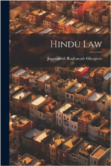 Hindu Law by Gharpure, Jagannanth Raghunath