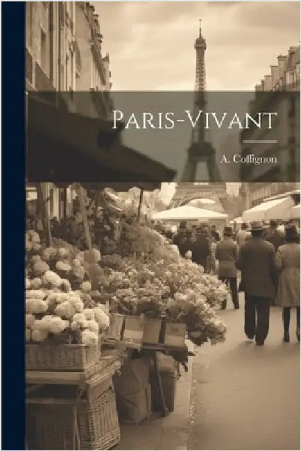 Paris-vivant by 1861-, Coffignon A.