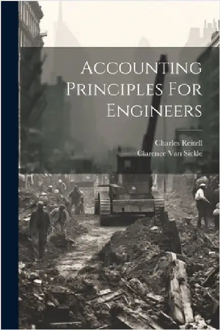 Accounting Principles For Engineers by Reitell, Charles
