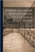 Hebrew Grammar With A Copious Syntax And A Praxis by Stuart, Moses