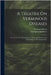 A Treatise On Verminous Diseases: Preceded By The Natural History Of Intestinal Worms, And Their Origin In The Human Body by Brera, Valeriano Luigi
