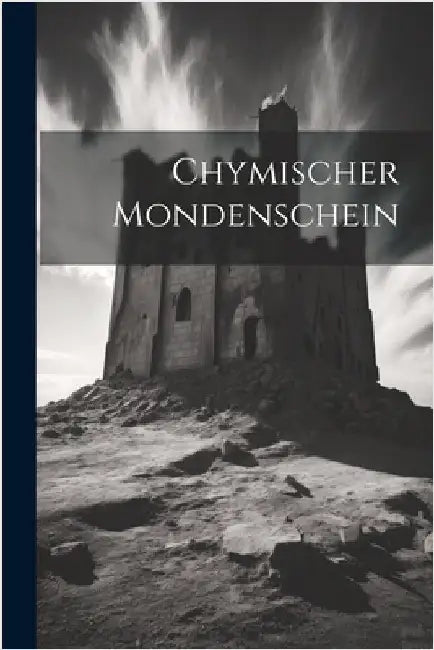 Chymischer Mondenschein by Anonymous