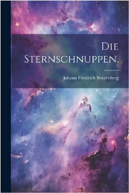 Die Sternschnuppen. by Benzenberg, Johann Friedrich