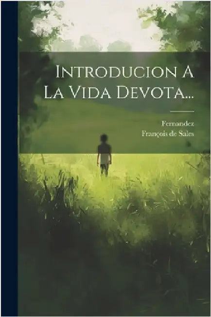Introducion A La Vida Devota... by Sales, François de