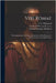 Viri Romae: With Introductory Exercises, Intended As a First Book in the Study of Latin, with English Notes by Leverett, Frederick Percival