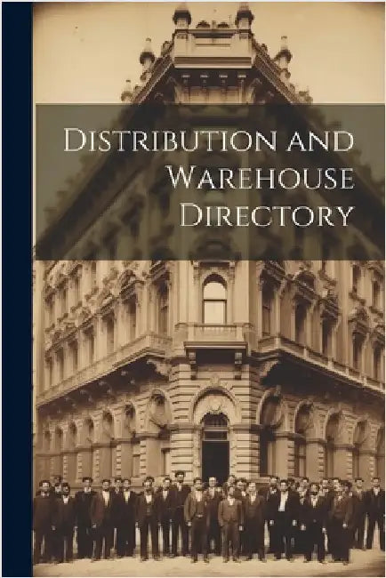 Distribution and Warehouse Directory by Anonymous