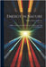 Energy in Nature: Being ... Six Lectures Upon the Forces of Nature and Their Mutual Relations by Carpenter, William Dant