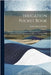 Irrigation Pocket Book: Or, Facts, Figures, and Formulae, for Irrigation Engineers, Being a Series of Notes On Miscellaneous Subjects Connecte by Buckley, Robert Burton