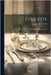 Etiquette: An Answer to the Riddle When? Where? How? by Morton, Agnes H.