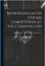 Memorandum On Unfair Competition at the Common Law by United States Federal Trade Commission