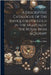 A Descriptive Catalogue of the Antiquities of Gold in the Museum of the Royal Irish Academy by Wilde, William Robert