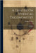 A Treatise On Spherical Trigonometry: With Applications to Spherical Geometry and Numerous Examples by Preston, Thomas
