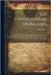 Les Constitutions Françaises: Depuis 1789 Y Compris Les Décrets Du Gouvernement Provisoire Et La Constitution Républicaine Du 4 Novembre 1848; Suivi by United States