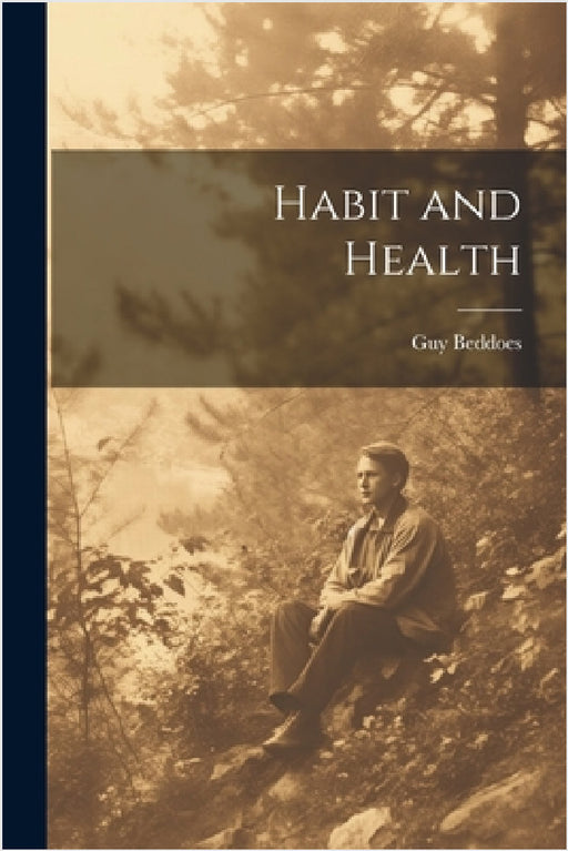 Habit and Health by Guy Beddoes