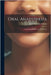 Oral Anaesthesia: Local Anaesthesia in the Oral Cavity by Thoma, Kurt Hermann