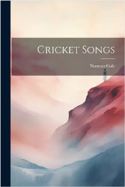 Cricket Songs by Gale, Norman