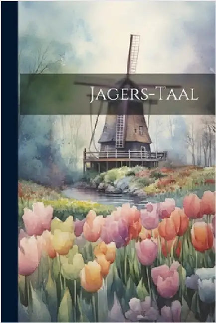Jagers-Taal by Anonymous