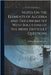 Notes On the Elements of Algebra and Trigonometry With Solutions of the More Difficult Questions by Griffin, William Nathaniel