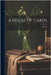 A House of Cards by Anonymous