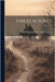 Fables in Song; Volume 1 by Lytton, Edward Robert Bulwer Lytton