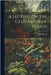 A Lecture On the Geography of Plants by Barton, John