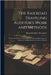 The Railroad Traveling Auditor's Work and Methods: Theory and Practice. Treats Fully and Authoritatively Upon the Subject of Auditing Station Accounts by Davenport, Reginald Arthur