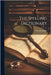 The Spelling Dictionary by Dyche, Thomas