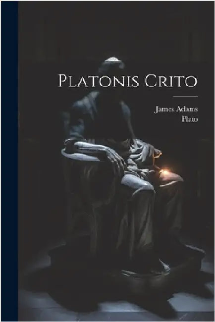 Platonis Crito by Plato