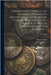 Description Générale Des Monnaies Byzantines Frappées Sous Les Empereurs D'orient Depuis Arcadius Jusqu'à La Prise De Constantinople Par Mahomet Ii; V by Cohen, Henry