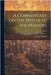 A Commentary On the Epistle to the Hebrews; Volume 2 by Tholuck, August