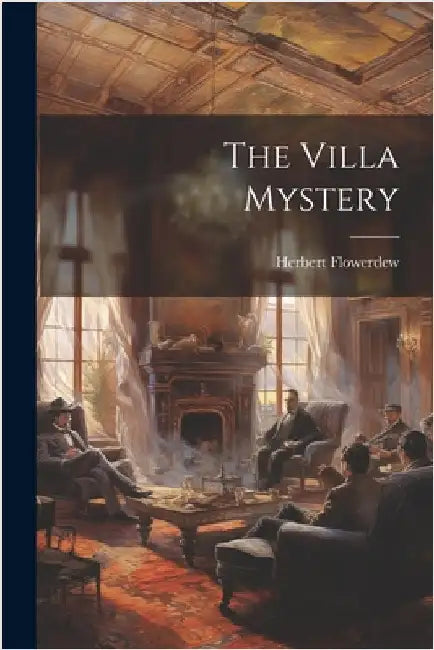 The Villa Mystery by Flowerdew, Herbert