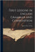 First Lessons in English Grammar and Composition by Welsh, Judson Perry