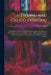 Dyeing and Calico Printing: Including an Account of the Most Recent Improvements in the Manufacture and Use of Aniline Colours. Illustrated With W by F. Crace-Calvert