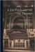 A Dictionary of the Drama: A Guide to the Plays, Play-Wrights, Players, and Playhouses of the United Kingdom and America, From the Earliest Times by Adams, William Davenport