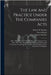 The Law And Practice Under The Companies Acts: 1862, 1867, 1870, And The Life Assurance Companies Acts, 1870, 1871, 1872, And Other Acts Relating To J by Buckley, Burton H.