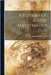 A History Of Greek Mathematics; Volume 1 by Sir Thomas Little Heath