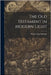 The Old Testament In Modern Light by Moberly, Walter Allan