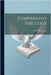 Comparative Theology by MacCulloch, J. a. (John Arnott) 1868